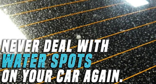 Your Guide to Water Spots - Car Supplies Warehouse
